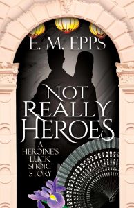 Not Really Heroes
