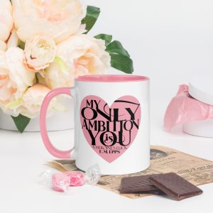 My Only Ambition Is You Two-Tone Mug